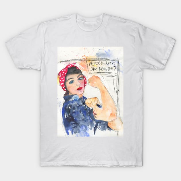 Rosie Persists T-Shirt by Pamela Sue Johnson ART